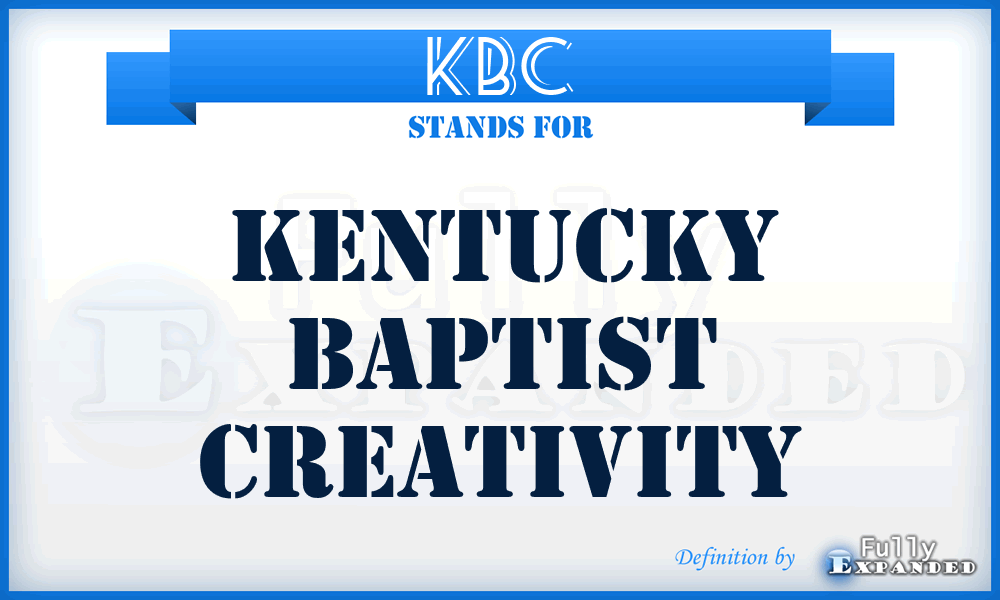 KBC - Kentucky Baptist Creativity