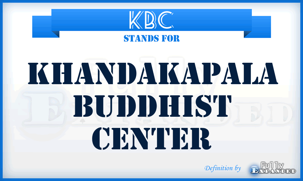 KBC - Khandakapala Buddhist Center