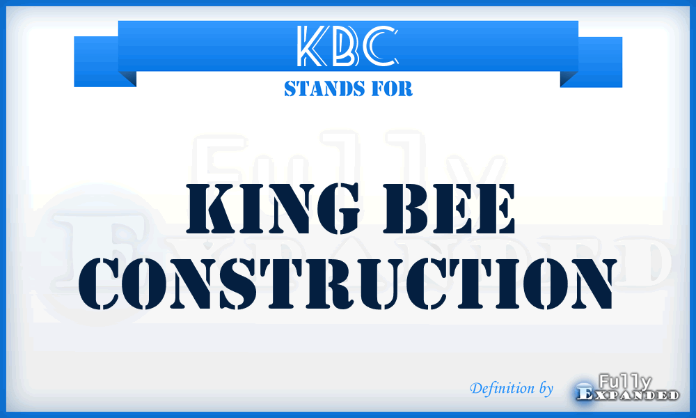 KBC - King Bee Construction