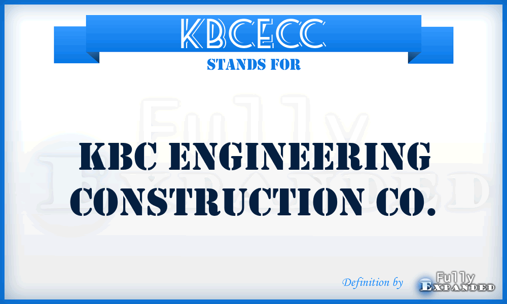 KBCECC - KBC Engineering Construction Co.