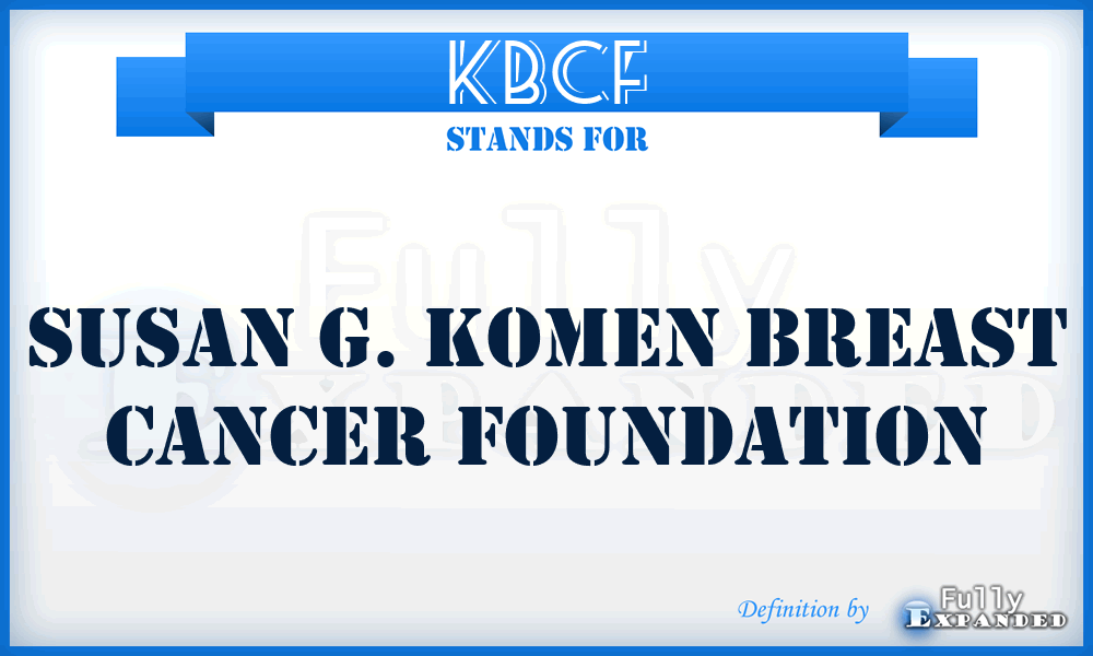 KBCF - Susan G. Komen Breast Cancer Foundation