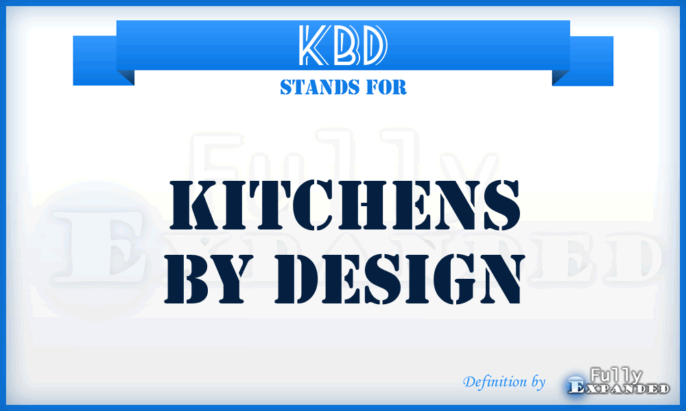 KBD - Kitchens By Design