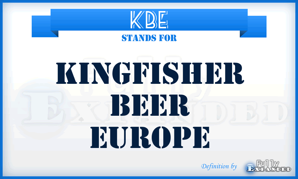 KBE - Kingfisher Beer Europe