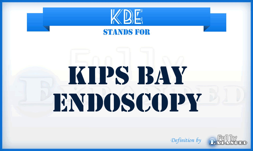 KBE - Kips Bay Endoscopy