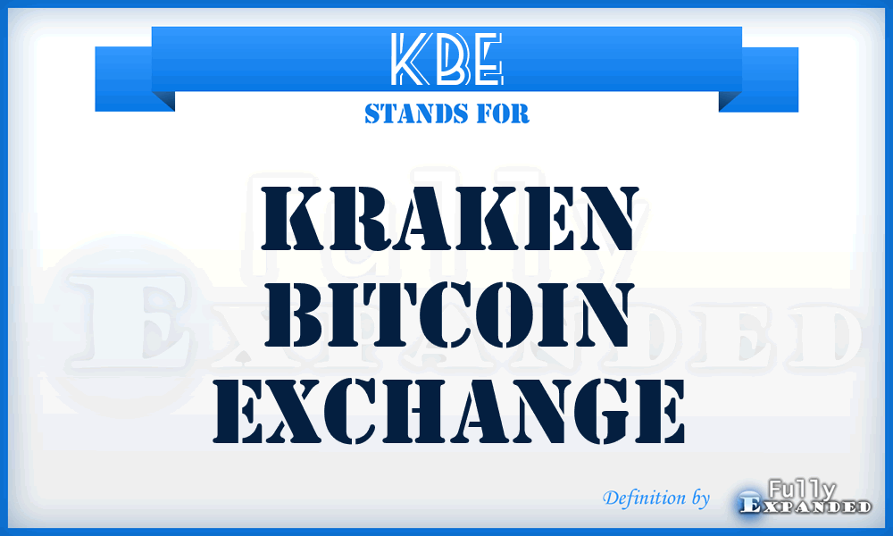 KBE - Kraken Bitcoin Exchange