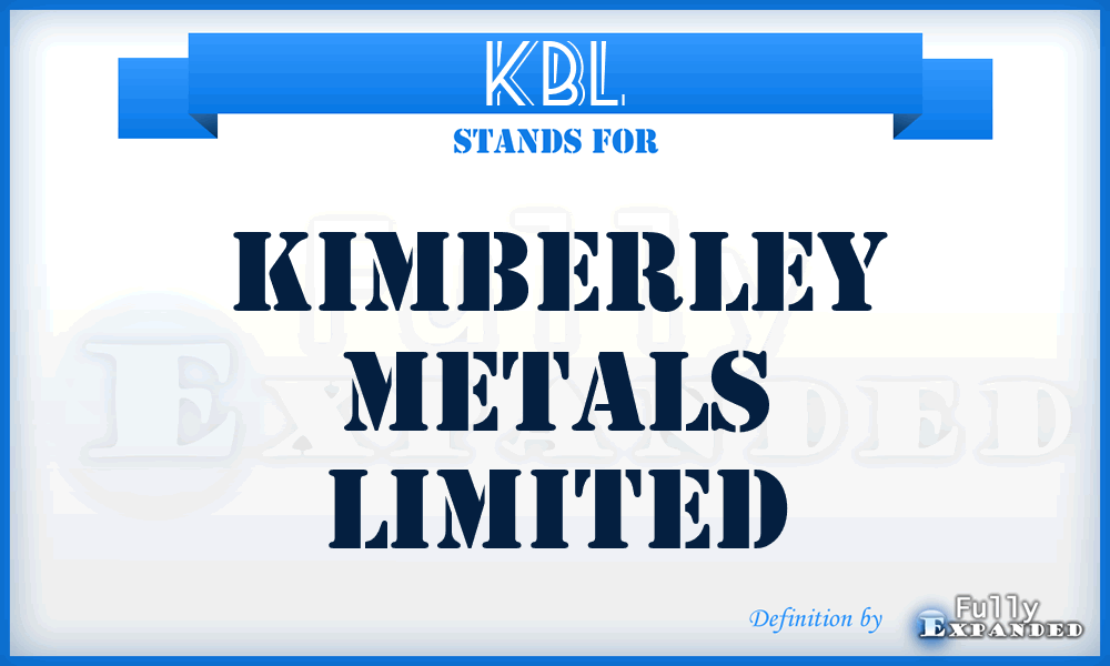 KBL - Kimberley Metals Limited