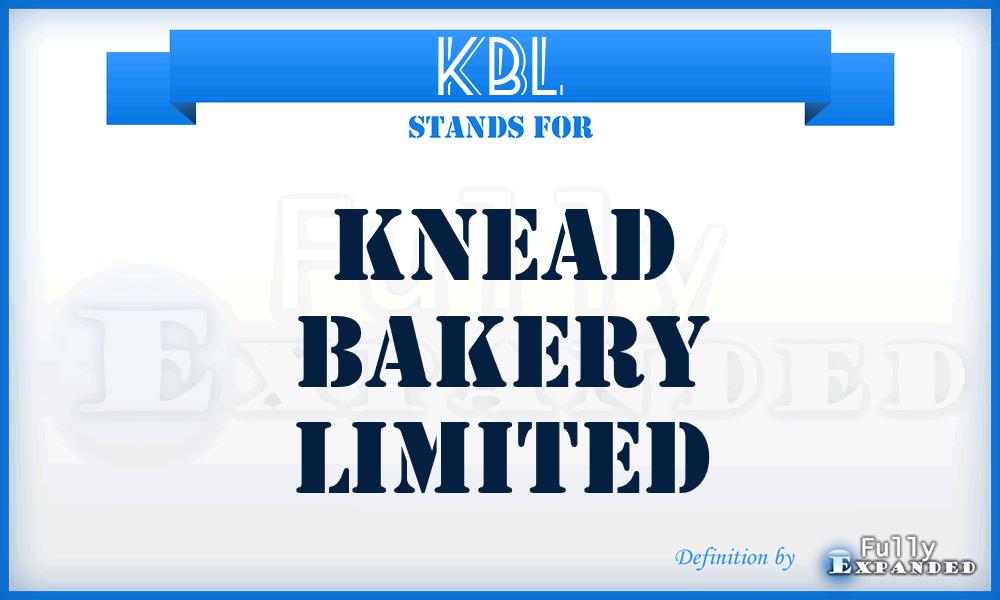 KBL - Knead Bakery Limited