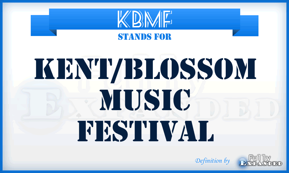 KBMF - Kent/Blossom Music Festival