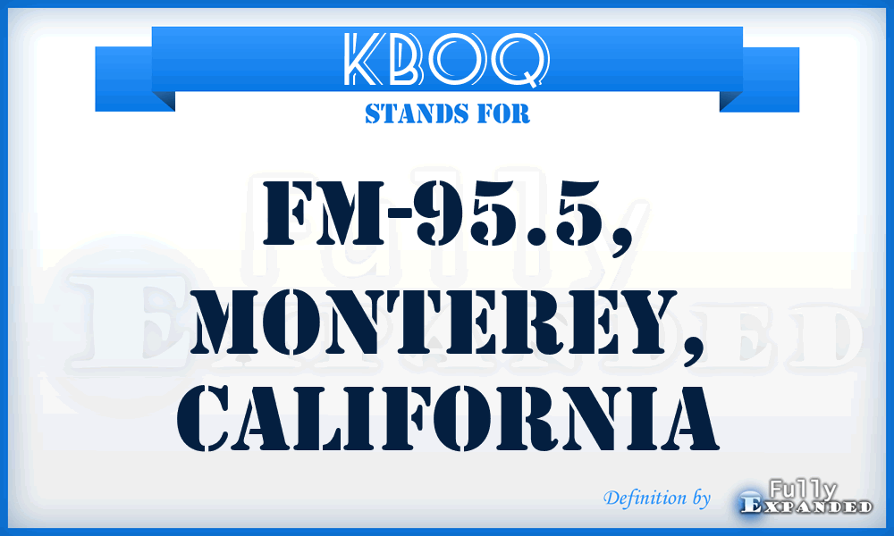 KBOQ - FM-95.5, Monterey, California
