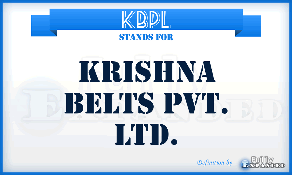 KBPL - Krishna Belts Pvt. Ltd.