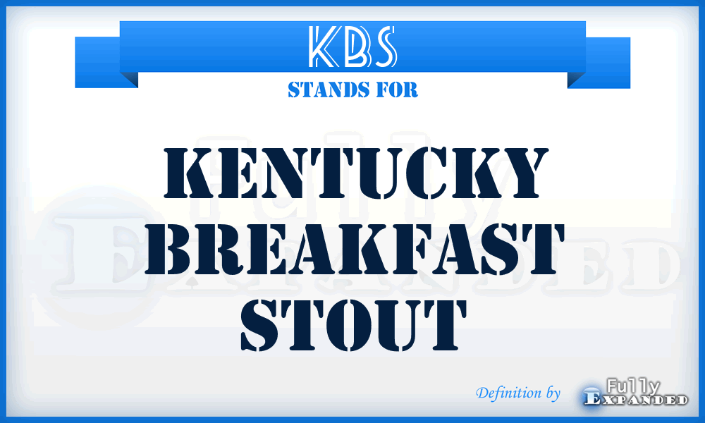 KBS - Kentucky Breakfast Stout