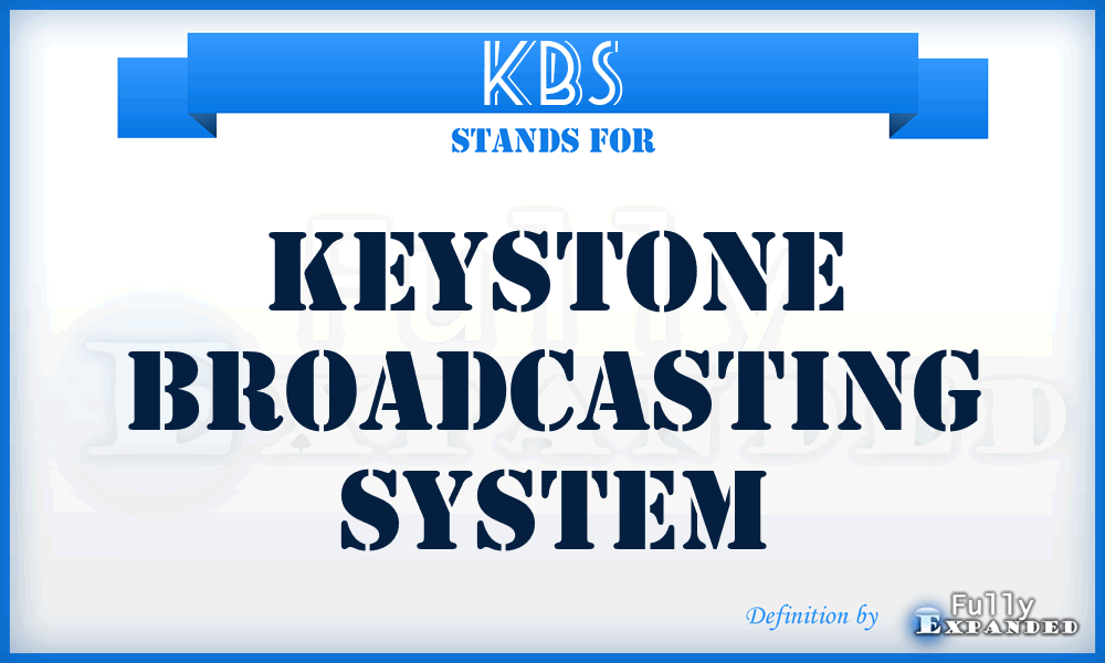 KBS - Keystone Broadcasting System