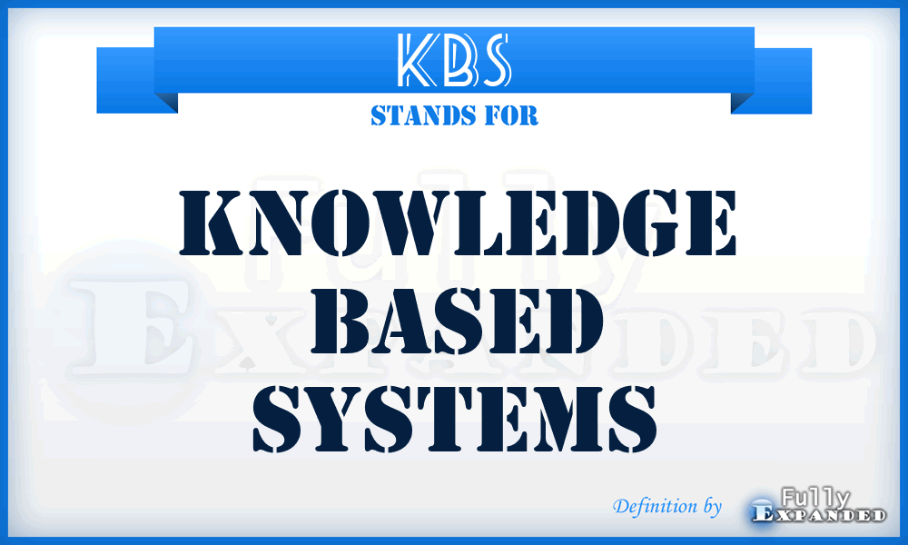 KBS - Knowledge Based Systems