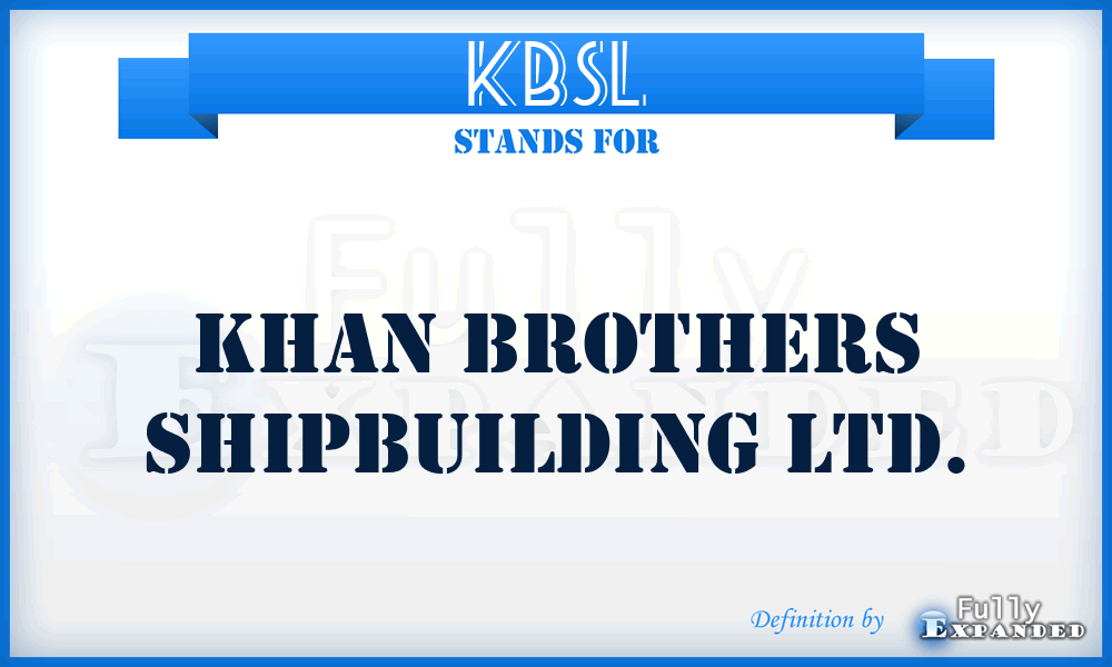 KBSL - Khan Brothers Shipbuilding Ltd.
