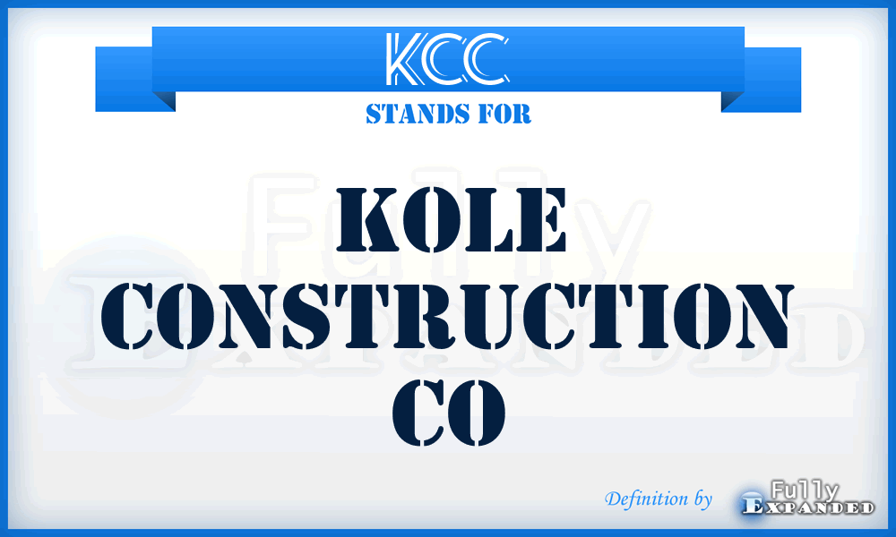KCC - Kole Construction Co