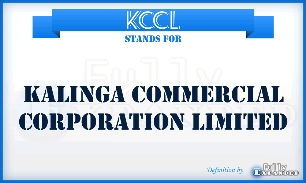 KCCL - Kalinga Commercial Corporation Limited