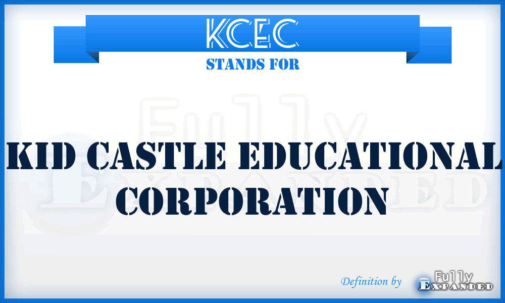 KCEC - Kid Castle Educational Corporation