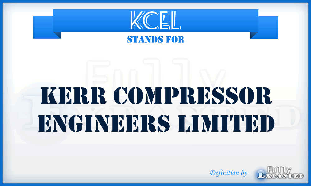 KCEL - Kerr Compressor Engineers Limited