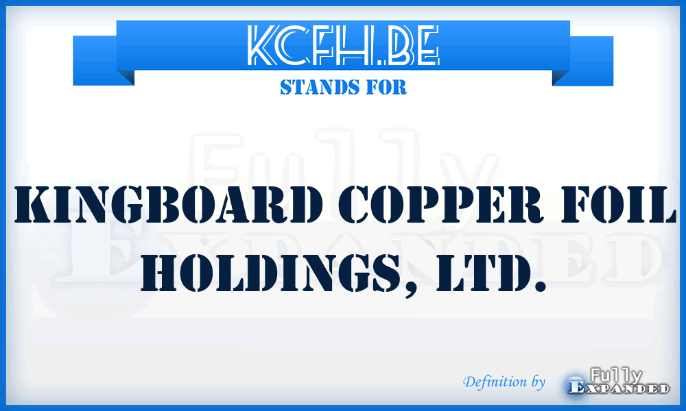 KCFH.BE - Kingboard Copper Foil Holdings, LTD.