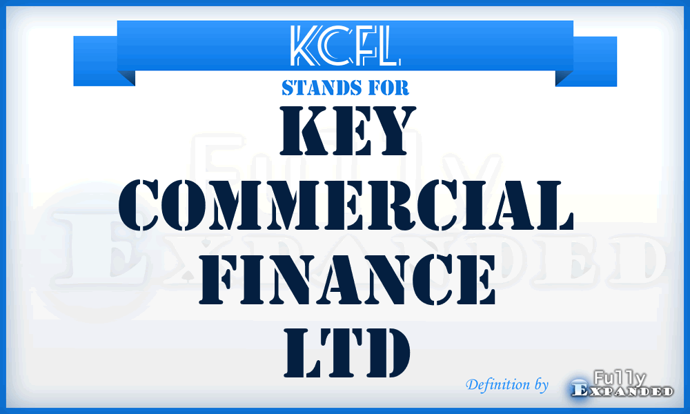 KCFL - Key Commercial Finance Ltd