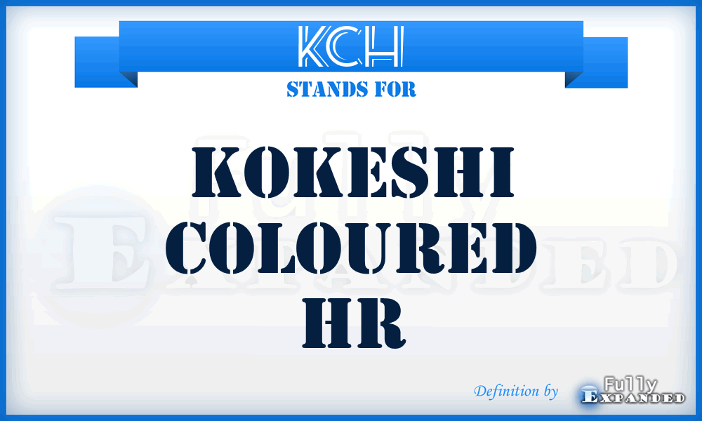 KCH - Kokeshi Coloured Hr