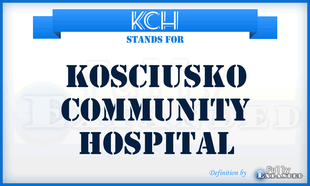 KCH - Kosciusko Community Hospital