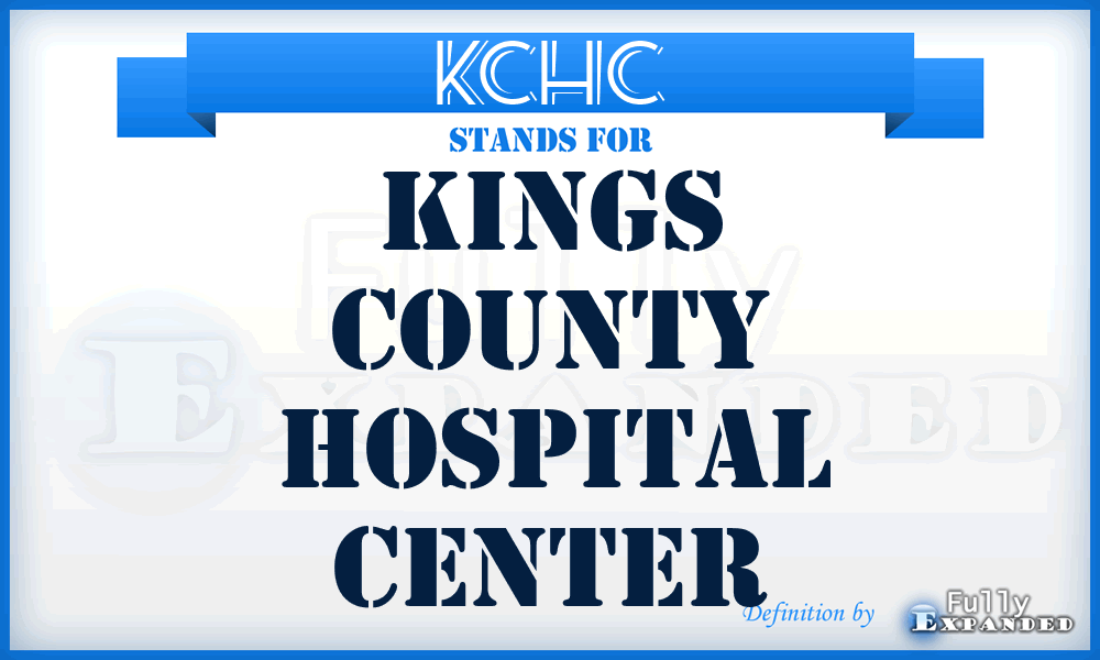 KCHC - Kings County Hospital Center