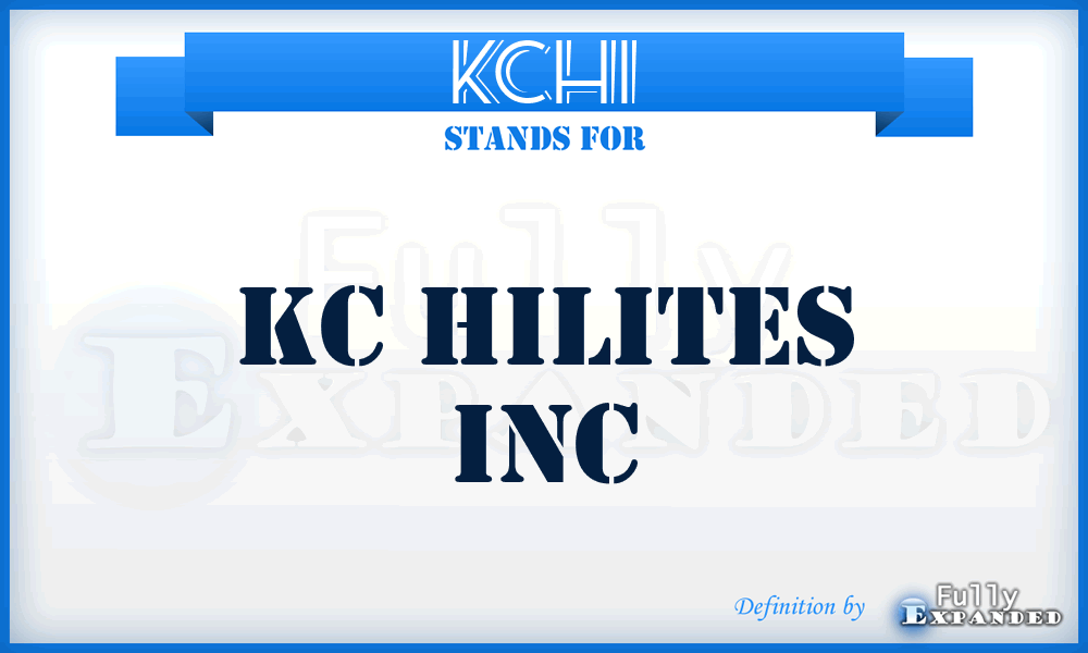 KCHI - KC Hilites Inc