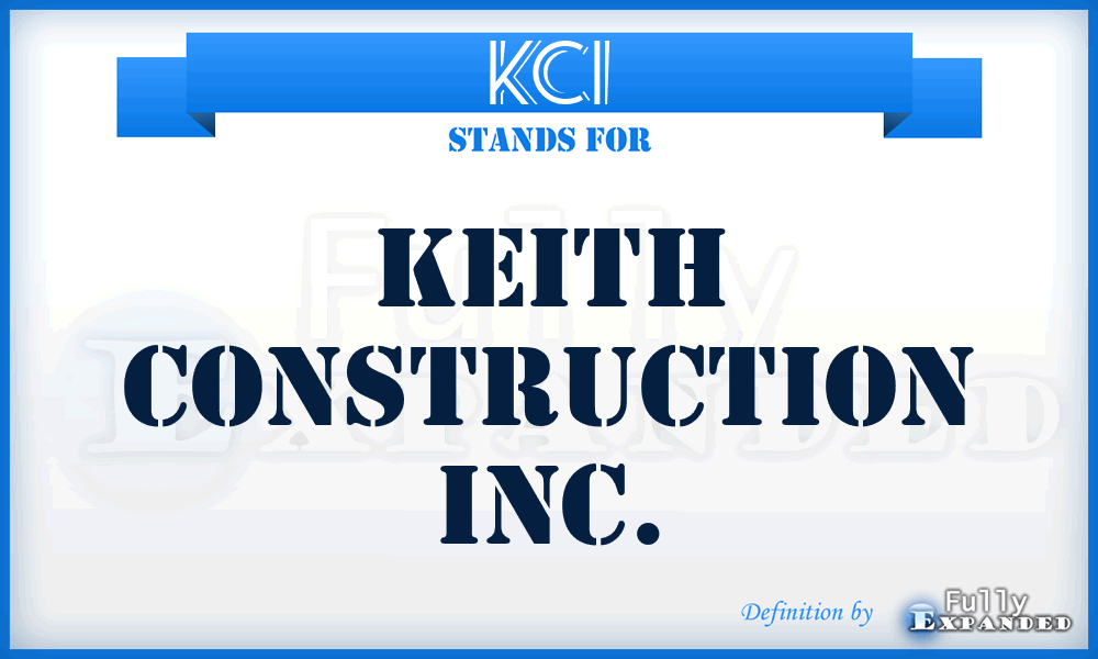 KCI - Keith Construction Inc.