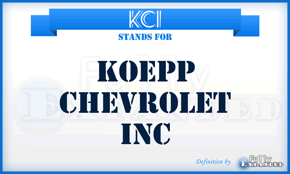 KCI - Koepp Chevrolet Inc