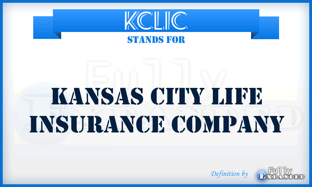 KCLIC - Kansas City Life Insurance Company