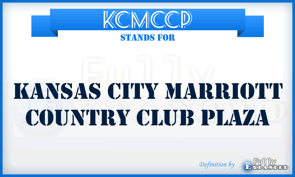 KCMCCP - Kansas City Marriott Country Club Plaza