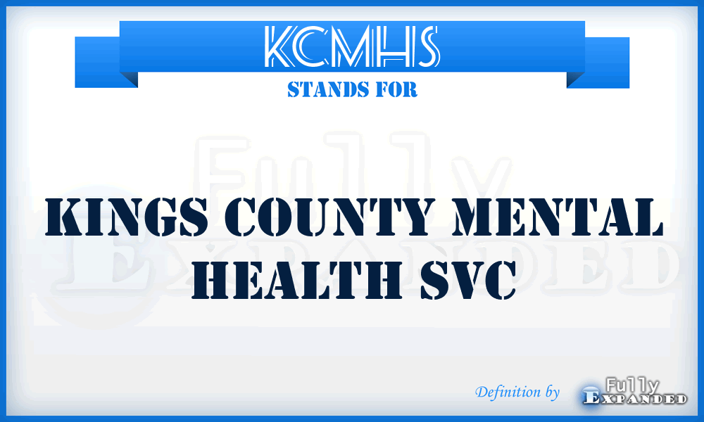 KCMHS - Kings County Mental Health Svc