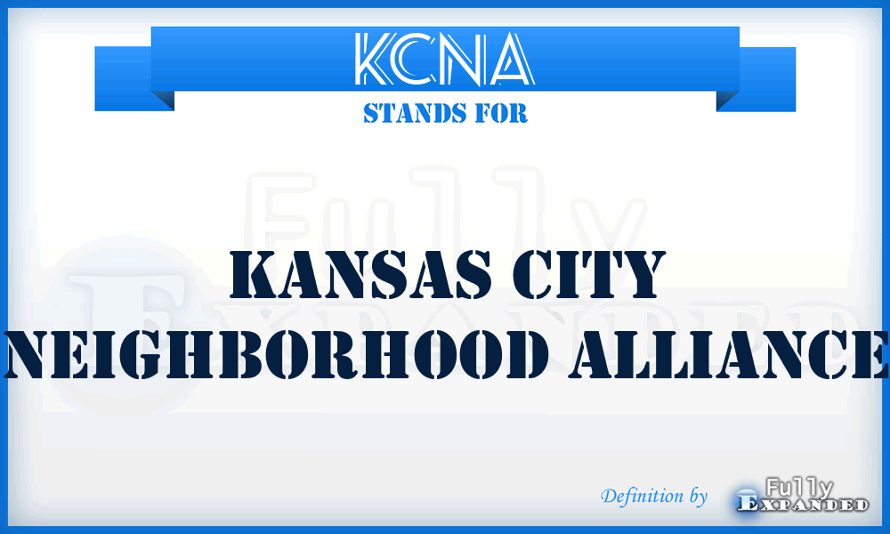KCNA - Kansas City Neighborhood Alliance