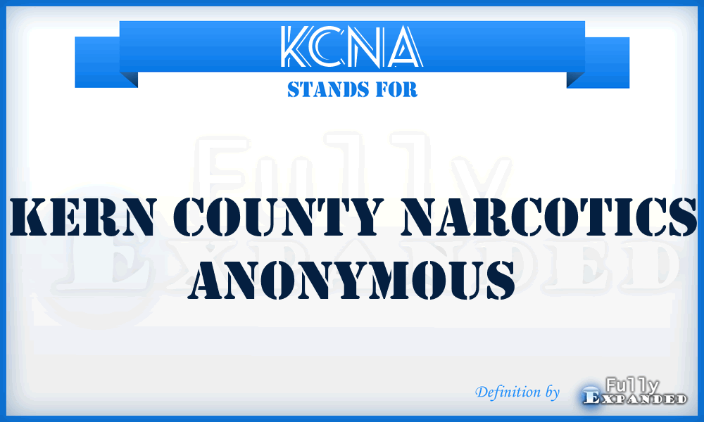 KCNA - Kern County Narcotics Anonymous