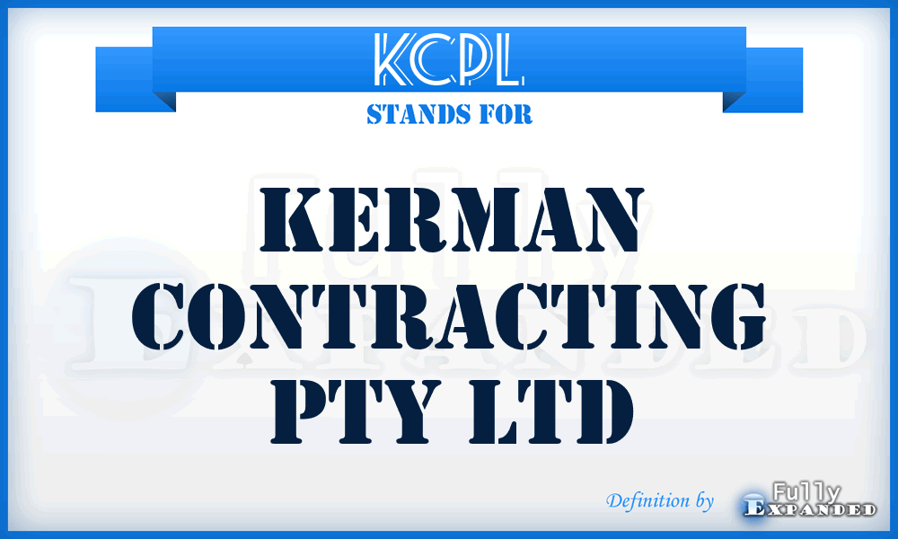 KCPL - Kerman Contracting Pty Ltd