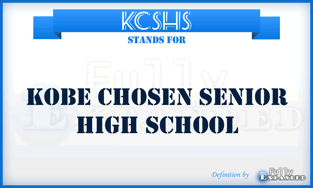 KCSHS - Kobe Chosen Senior High School