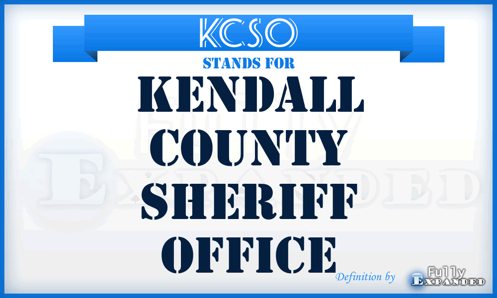 KCSO - Kendall County Sheriff Office