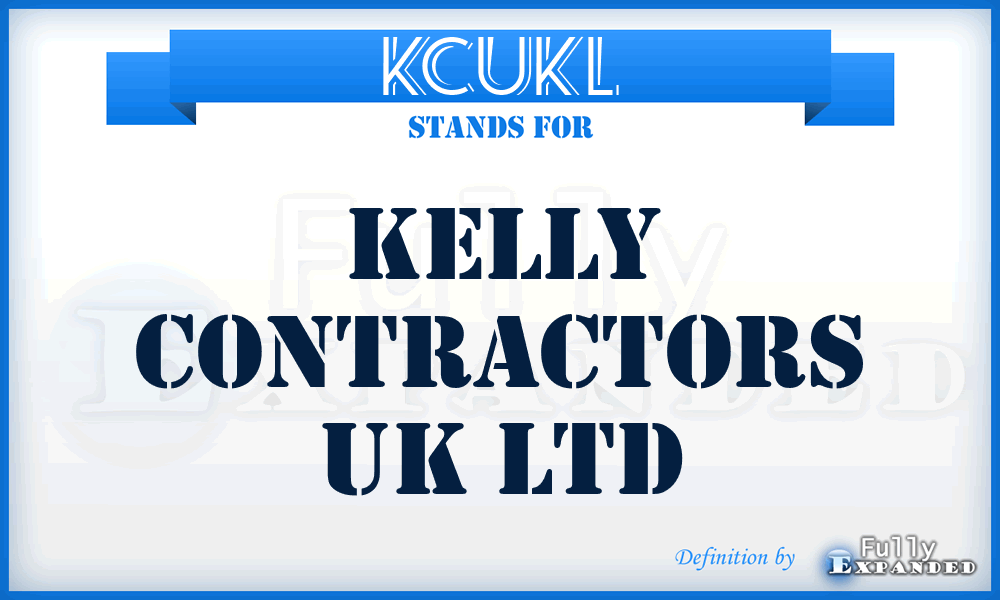 KCUKL - Kelly Contractors UK Ltd