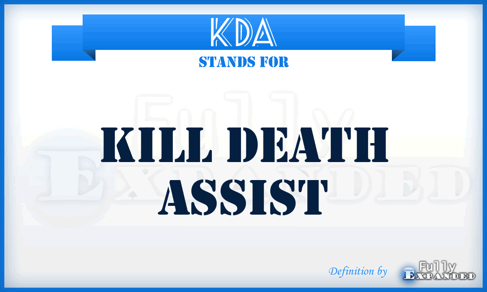 KDA - kill death assist