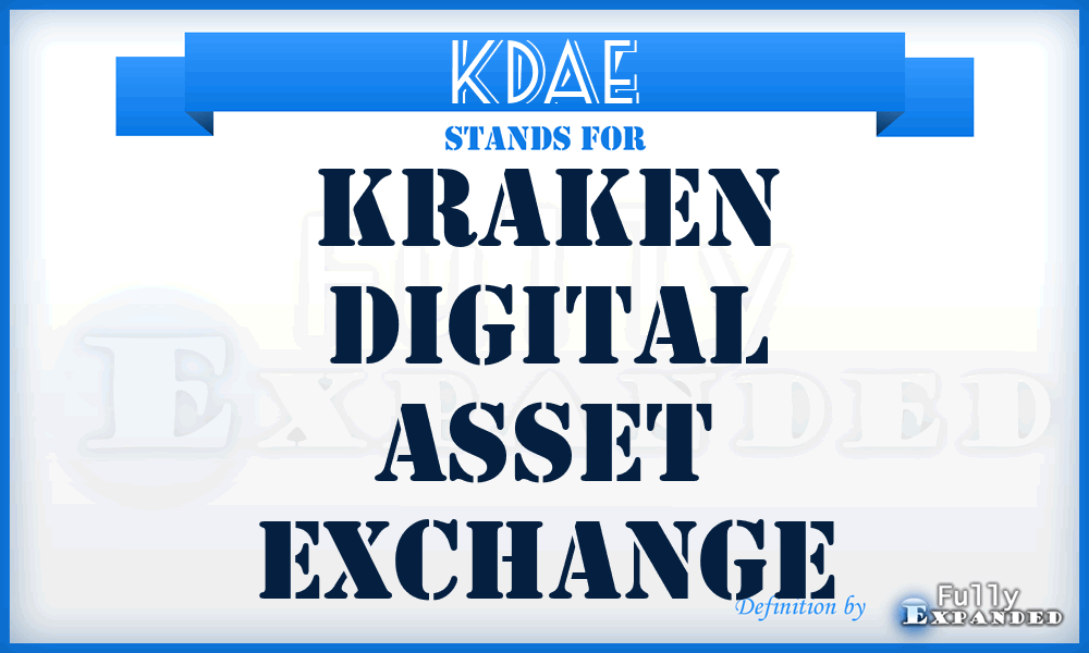 KDAE - Kraken Digital Asset Exchange