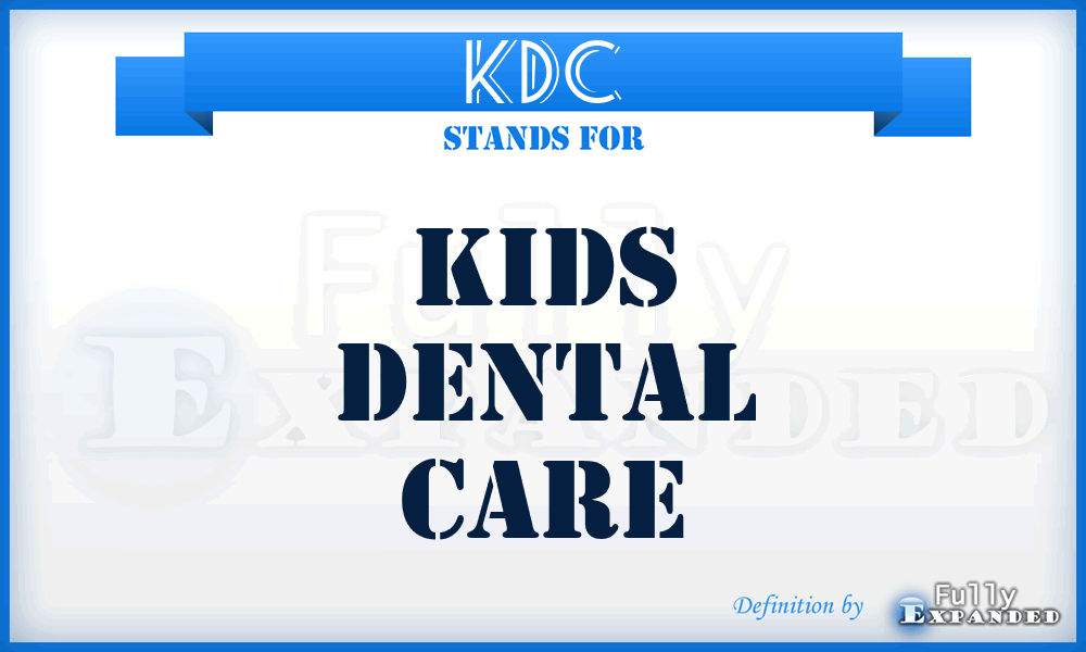 KDC - Kids Dental Care