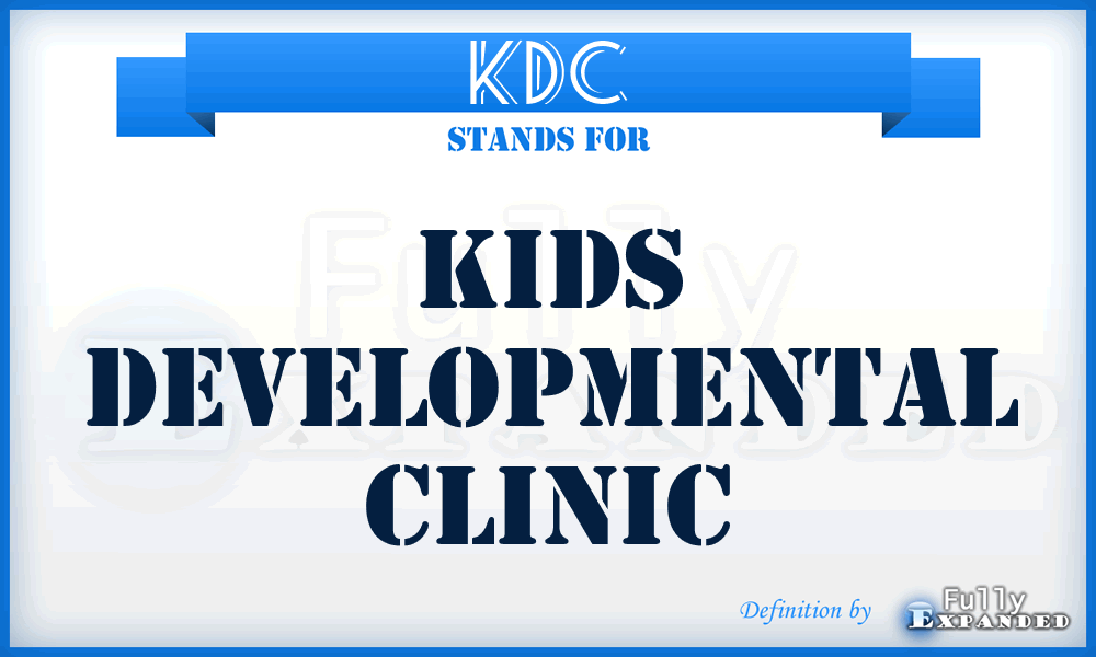KDC - Kids Developmental Clinic