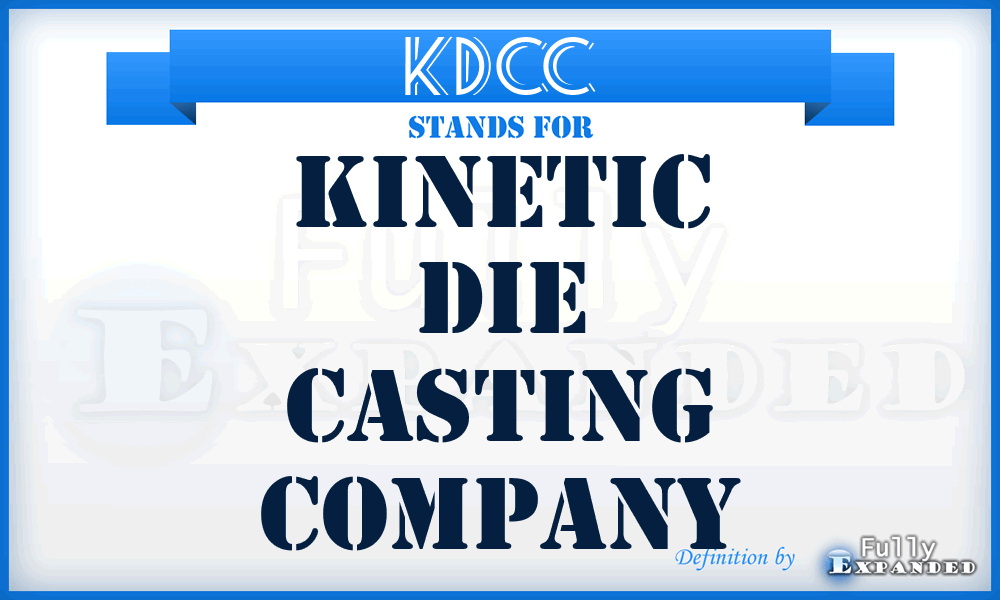 KDCC - Kinetic Die Casting Company