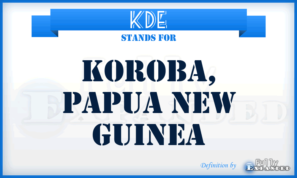 KDE - Koroba, Papua New Guinea