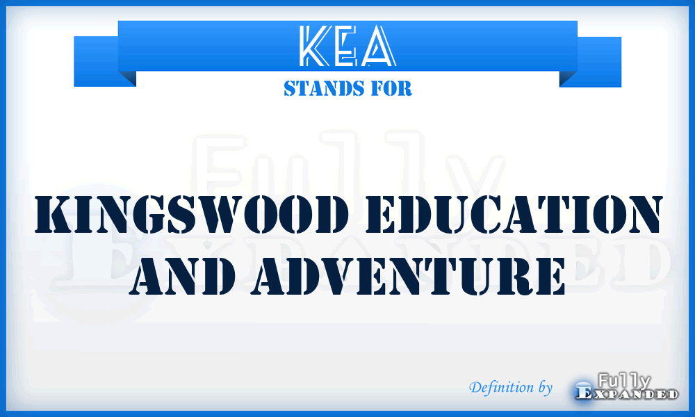 KEA - Kingswood Education and Adventure