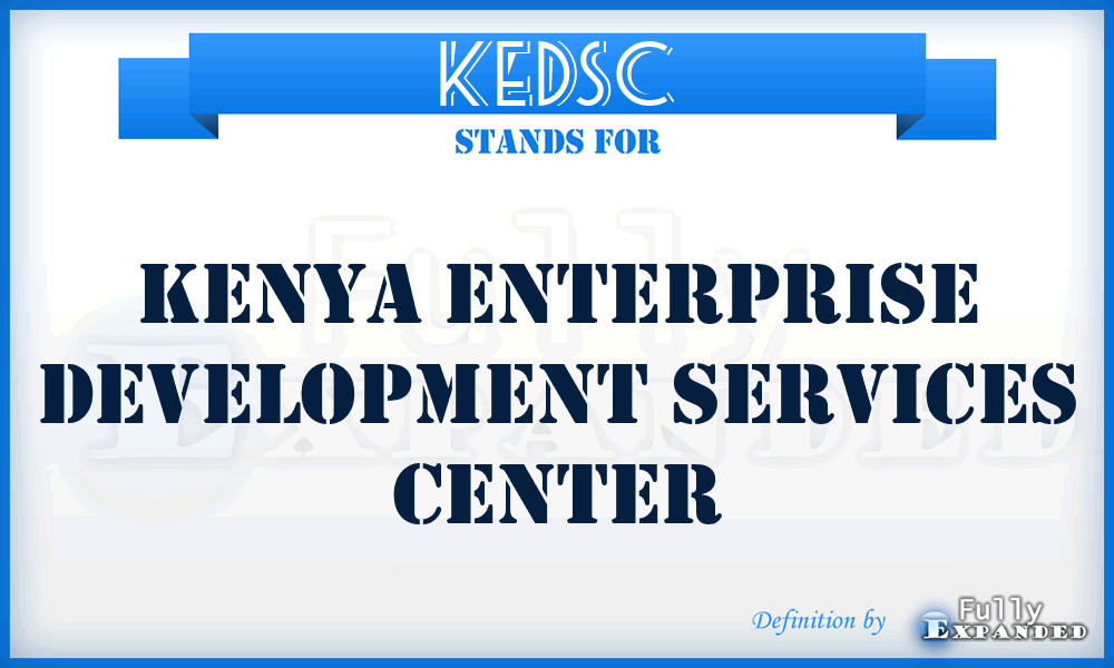 KEDSC - Kenya Enterprise Development Services Center