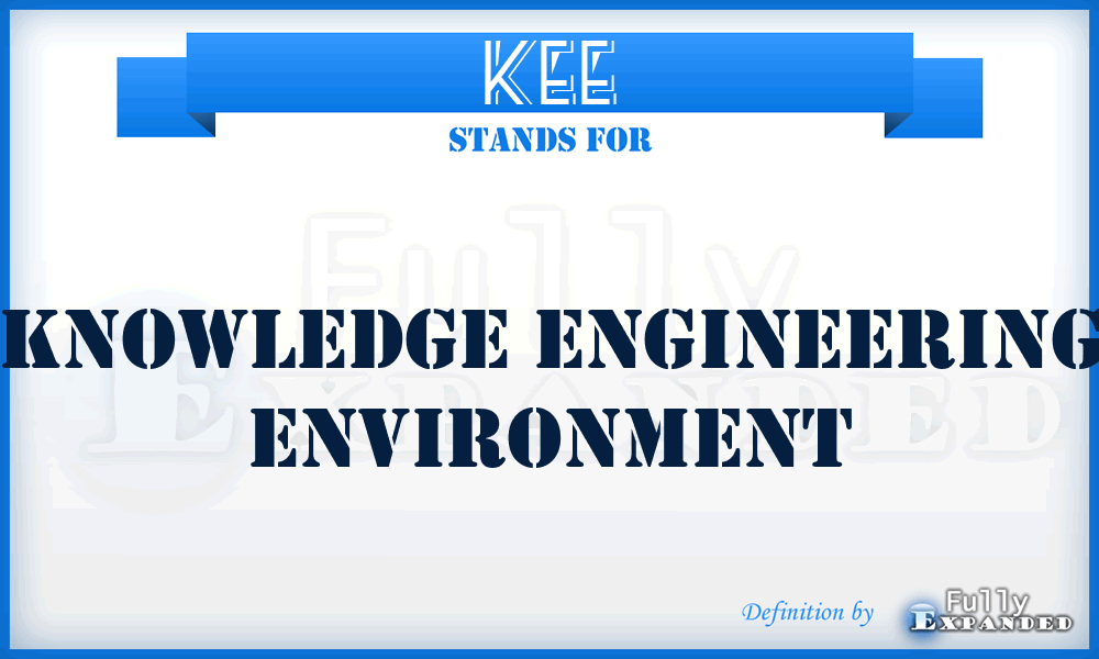 KEE - Knowledge Engineering Environment