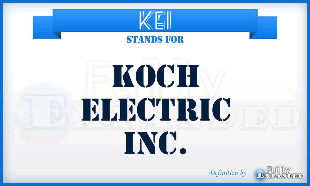 KEI - Koch Electric Inc.