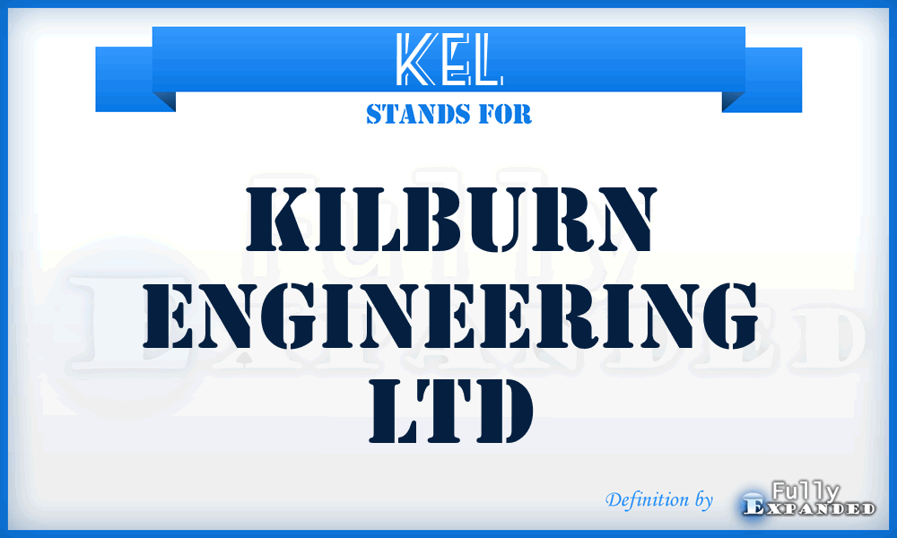 KEL - Kilburn Engineering Ltd